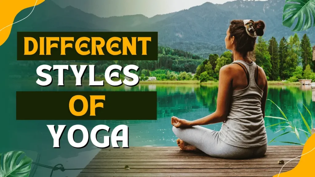 Different Styles of Yoga